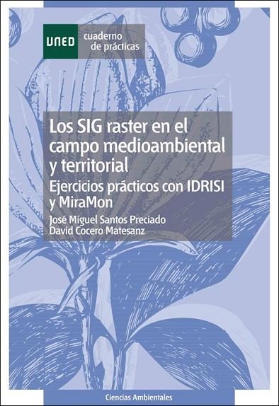 SIG/RASTER EN EL CAMPO MEDIOAMBIENTAL Y TERRITORIAL EJERCICI | 9788436253030 | SANTOS, JOSE MIGUEL | Llibreria La Gralla | Llibreria online de Granollers