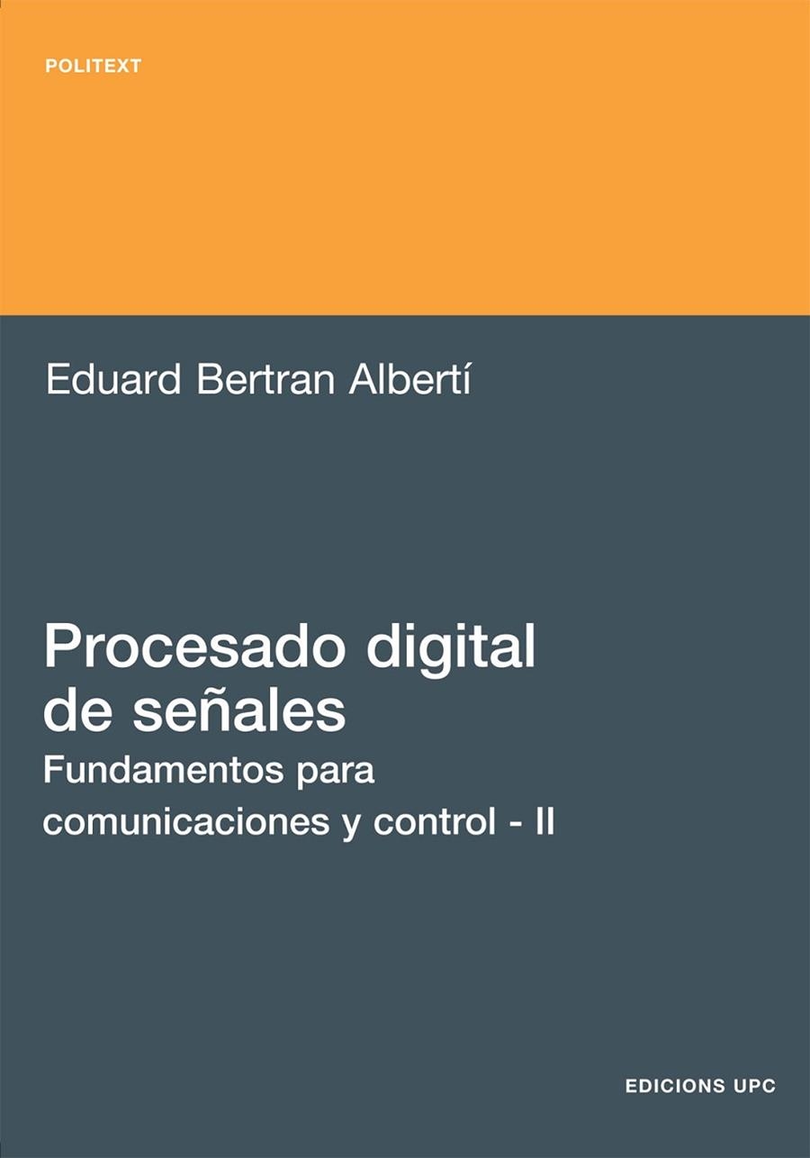 PROCESADO DIGITAL DE SEÑALES (VOL II) FUNDAMENTOS PARA COMUN | 9788483018514 | BERTRAN, EDUARD | Llibreria La Gralla | Llibreria online de Granollers