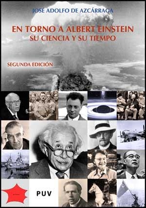 EN TORNO A ALBERT EINSTEIN. SU CIENCIA Y SU TIEMPO | 9788437068732 | AZCARRAGA, JOSE ADOLFO DE | Llibreria La Gralla | Llibreria online de Granollers