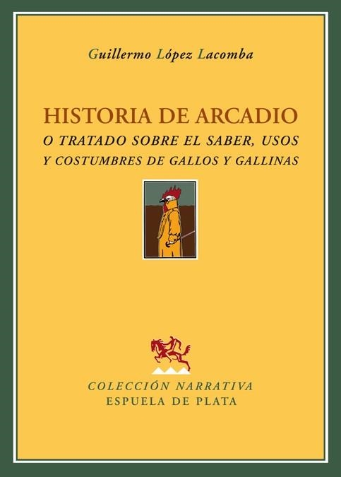 HISTORIA DE ARCADIO | 9788496956049 | LOPEZ LACOMBA, GUILLERMO | Llibreria La Gralla | Librería online de Granollers