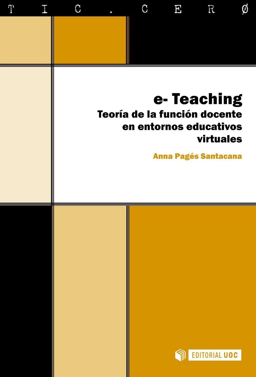 E-TEACHING.TEORIA DE LA FUNCION DOCENTE (TIC.CERO,9) | 9788497886697 | PAGES, ANNA | Llibreria La Gralla | Llibreria online de Granollers