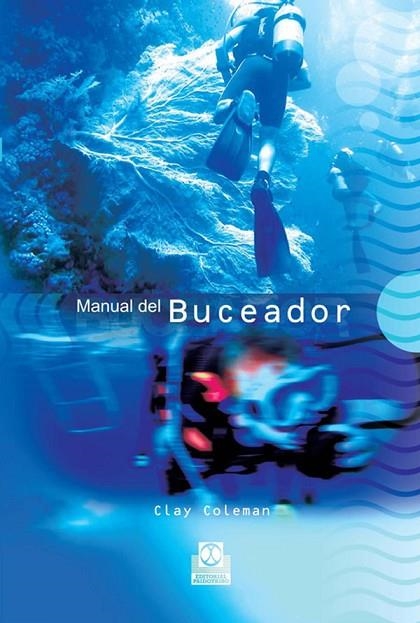 MANUAL DEL BUCEADOR | 9788480199803 | COLEMAN, CLAY | Llibreria La Gralla | Llibreria online de Granollers