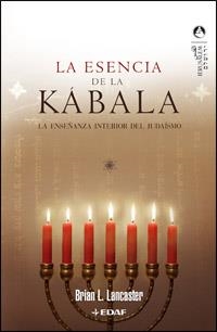 ESENCIA DE LA KABALA, LA | 9788441419940 | LANCASTER, BRIAN L. | Llibreria La Gralla | Llibreria online de Granollers