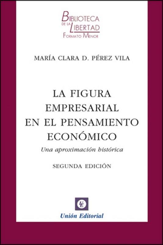 FIGURA EMPRESARIAL EN EL PENSAMIENTO ECONOMICO, LA | 9788472095717 | PEREZ VILA, MARIA CLARA D | Llibreria La Gralla | Llibreria online de Granollers