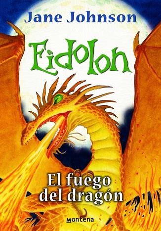 EIDOLON. EL FUEGO DEL DRAGON | 9788484414094 | JOHNSON, JANE | Llibreria La Gralla | Llibreria online de Granollers