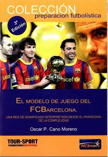 MODELO DE JUEGO DEL FC BARCELONA | 9788493724610 | CANO, OSCAR | Llibreria La Gralla | Llibreria online de Granollers