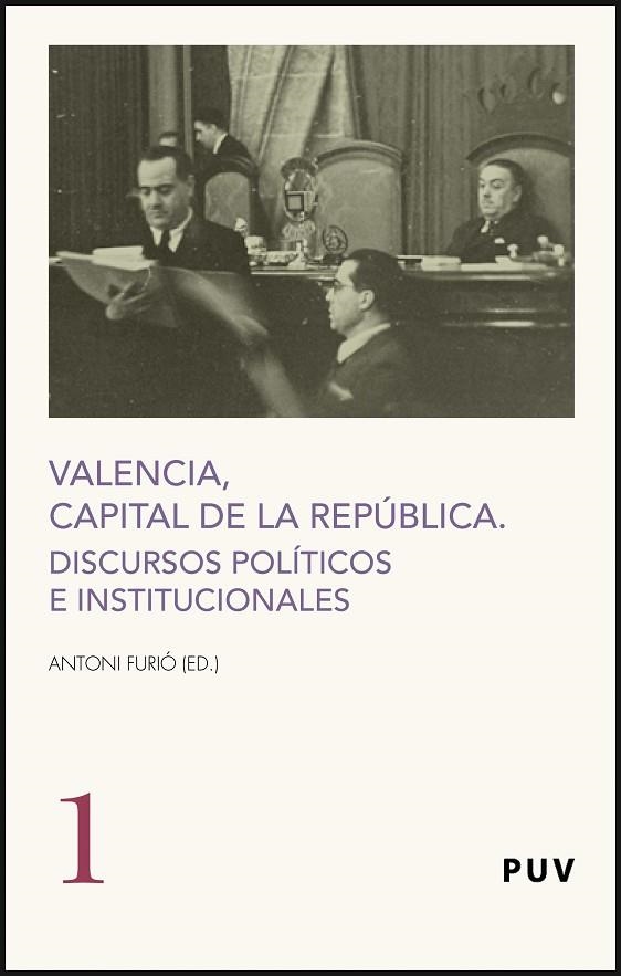 VALENCIA CAPITAL DE LA REPUBLICA.DISCURSOS POLITICOS E INSTI | 9788437069203 | FURIO, ANTONIO | Llibreria La Gralla | Llibreria online de Granollers