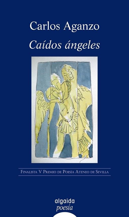 CAIDOS ANGELES | 9788498770209 | AGANZO, CARLOS | Llibreria La Gralla | Librería online de Granollers