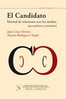 CANDIDATO, EL. MANUAL DE RELACIONES CON LOS MEDIOS | 9788496082540 | HERRERO, JULIO CESAR | Llibreria La Gralla | Llibreria online de Granollers