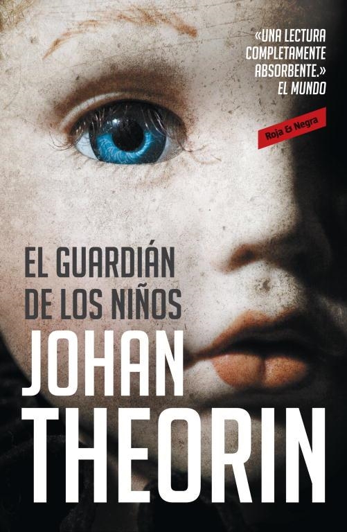 GUARDIÁN DE LOS NIÑOS, EL (ROJA & NEGRA) | 9788439725800 | THEORIN, JOHAN | Llibreria La Gralla | Llibreria online de Granollers