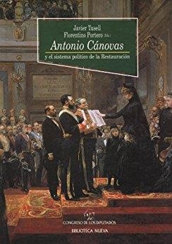 ANTONIO CANOVAS DEL CASTILLO | 9788497427265 | TUSELL, JAVIER; PORTERO, FLORENTINO (EDS.) | Llibreria La Gralla | Llibreria online de Granollers