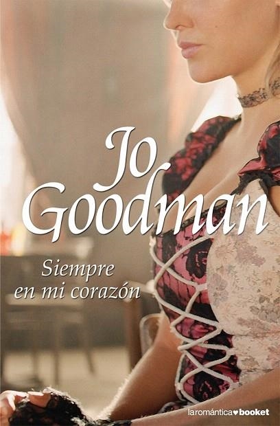 SIEMPRE EN MI CORAZON (BOOKET 5/4) | 9788408077978 | GOODMAN, JO | Llibreria La Gralla | Llibreria online de Granollers