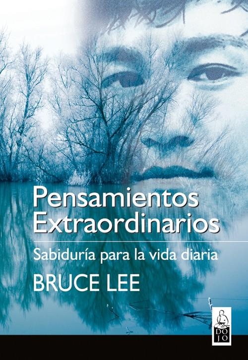 PENSAMIENTOS EXTRAORDINARIOS. SABIDURIA PARA LA VIDA DIARIA | 9788493540036 | LEE, BRUCE | Llibreria La Gralla | Llibreria online de Granollers