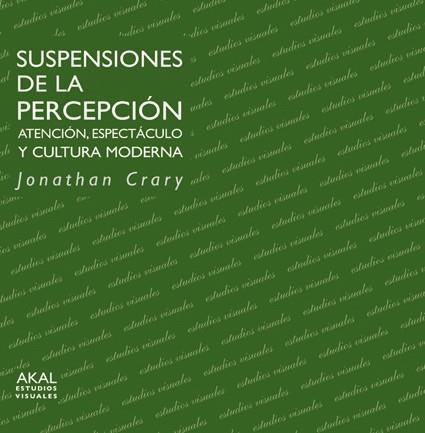 SUSPENSIONES DE LA PERCEPCION | 9788446021797 | CRARY, JONATHAN | Llibreria La Gralla | Llibreria online de Granollers