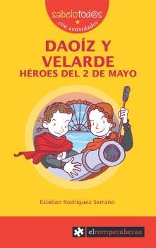 DAOIZ Y VELARDE.HEROES DEL 2 DE MAYO (SABELO TOD@S,40) | 9788496751361 | RODRIGUEZ SERRANO, ESTEBAN | Llibreria La Gralla | Llibreria online de Granollers