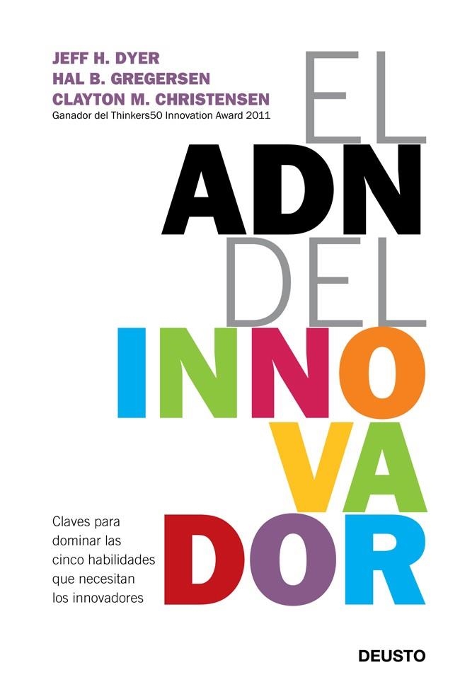 ADN DEL INNOVADOR, EL | 9788423412433 | DYER, JEFF H. / GREGERSEN, HAL B. | Llibreria La Gralla | Llibreria online de Granollers