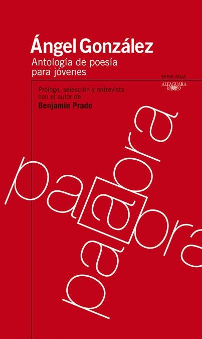 ANTOLOGIA DE POESIA PARA JOVENES (SERIE ROJA) | 9788420473215 | GONZALEZ, ANGEL | Llibreria La Gralla | Llibreria online de Granollers