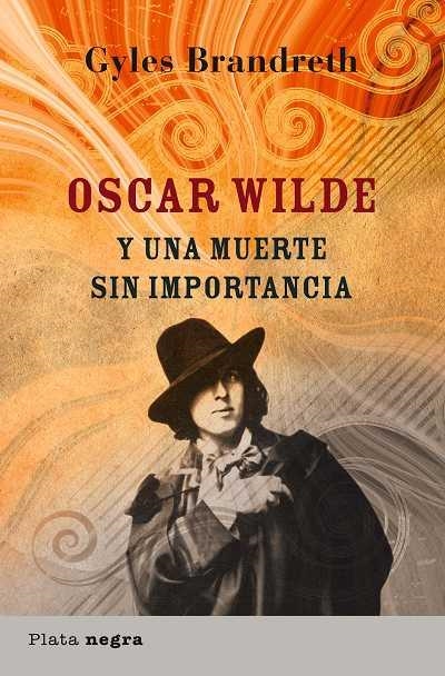 OSCAR WILDE Y UNA MUERTE SIN IMPORTANCIA | 9788493618025 | BRANDRETH, GYLES | Llibreria La Gralla | Llibreria online de Granollers