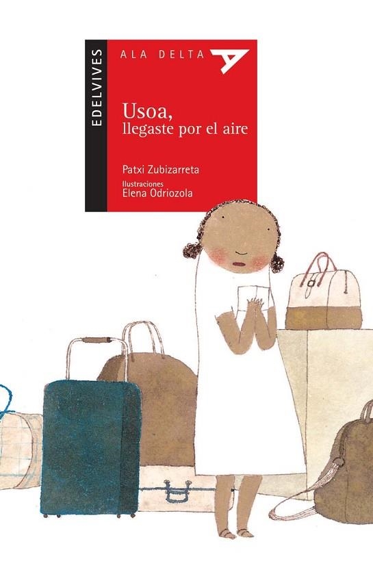 USOA LLEGASTE POR EL AIRE (ALA DELTA, 50 ROJA) | 9788426364388 | ZUBIZARRETA, PATXI (1964- ) | Llibreria La Gralla | Llibreria online de Granollers