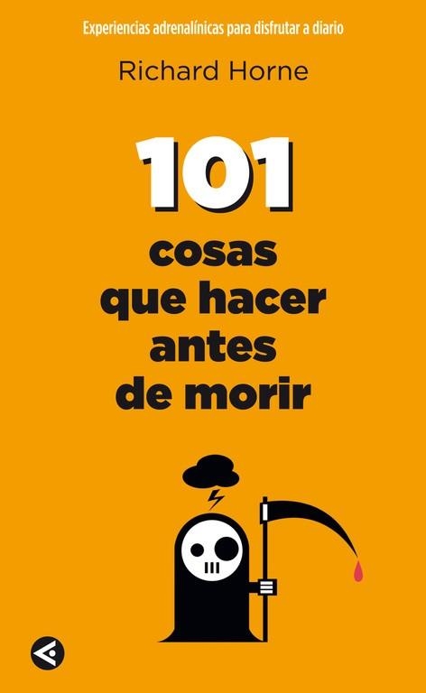 101 COSAS QUE HACER ANTES DE MORIR | 9788403102026 | HORNE, RICHARD | Llibreria La Gralla | Llibreria online de Granollers