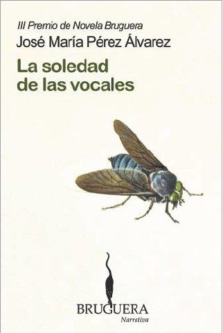 SOLEDAD DE LAS VOCALES, LA | 9788402420473 | PEREZ ALVAREZ, JOSE MARIA | Llibreria La Gralla | Llibreria online de Granollers