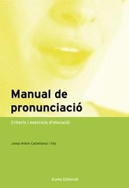 MANUAL DE PRONUNCIACIÓ | 9788497664462 | CASTELLANOS, JOSEP ANTON | Llibreria La Gralla | Llibreria online de Granollers