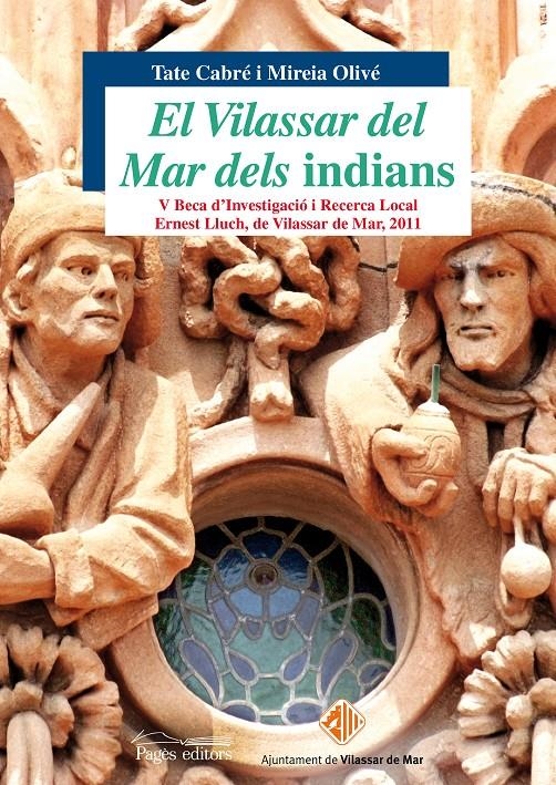 VILASSAR DE MAR DELS INDIANS, EL | 9788499752396 | CABRE, TATE; OLIVE, MIREIA | Llibreria La Gralla | Librería online de Granollers