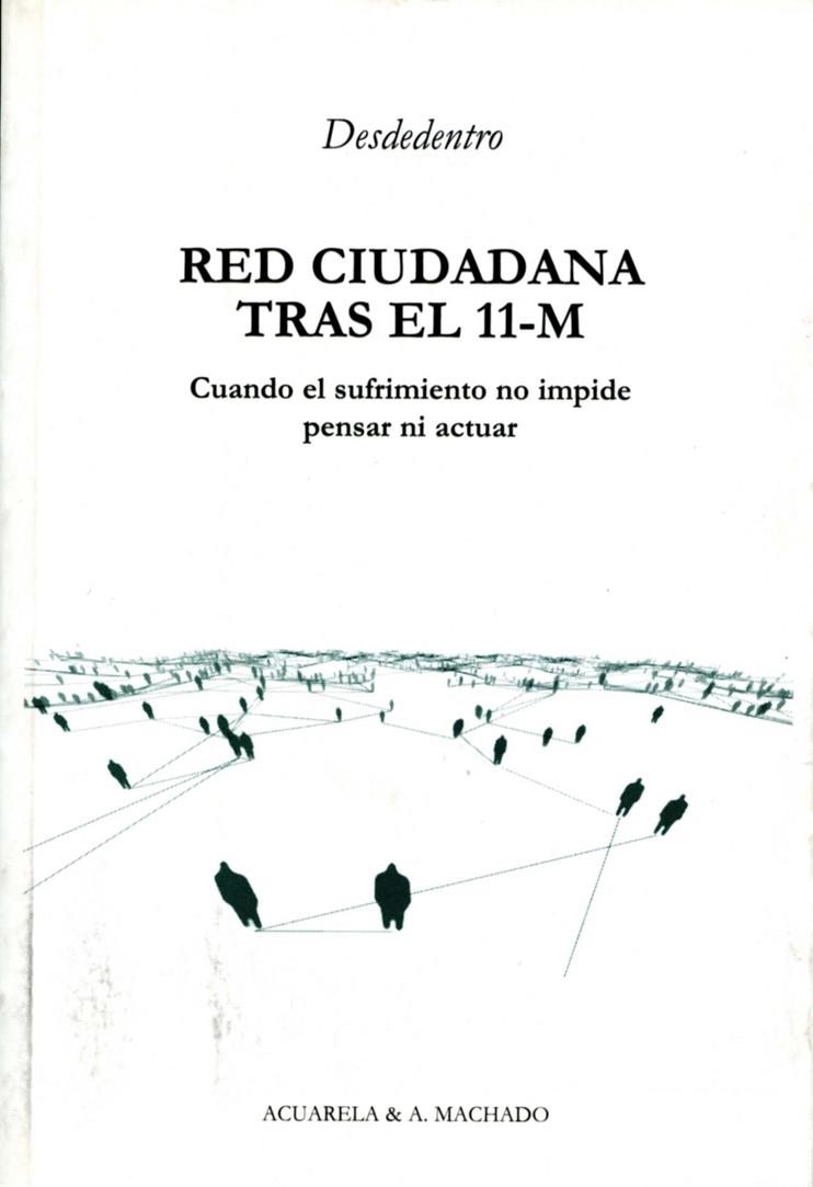 RED CIUDADANA TRAS EL 11-M | 9788477741985 | DESDEDENTRO | Llibreria La Gralla | Llibreria online de Granollers