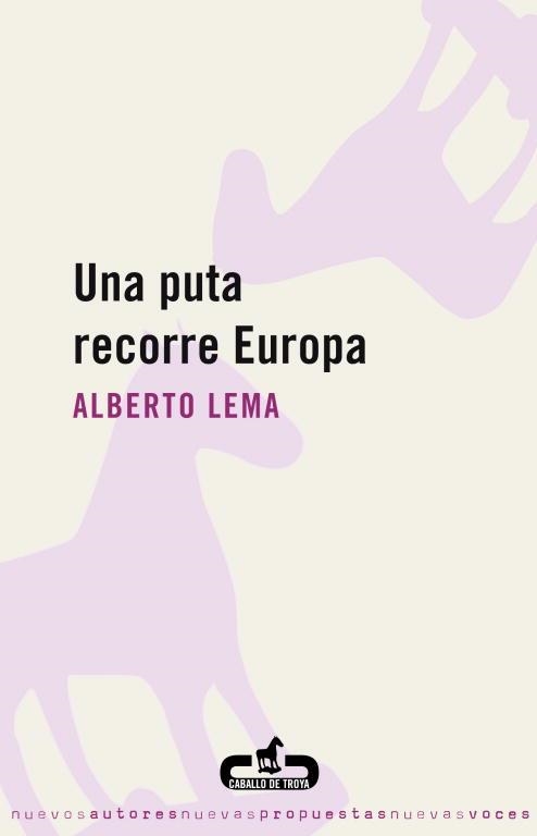 PUTA RECORRE EUROPA, UNA | 9788496594241 | LEMA, ALBERTO | Llibreria La Gralla | Llibreria online de Granollers