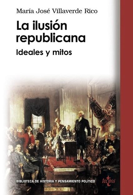 ILUSION REPUBLICANA, LA. IDEALES Y MITOS | 9788430946631 | VILLAVERDE RICO, MARIA JOSE | Llibreria La Gralla | Llibreria online de Granollers