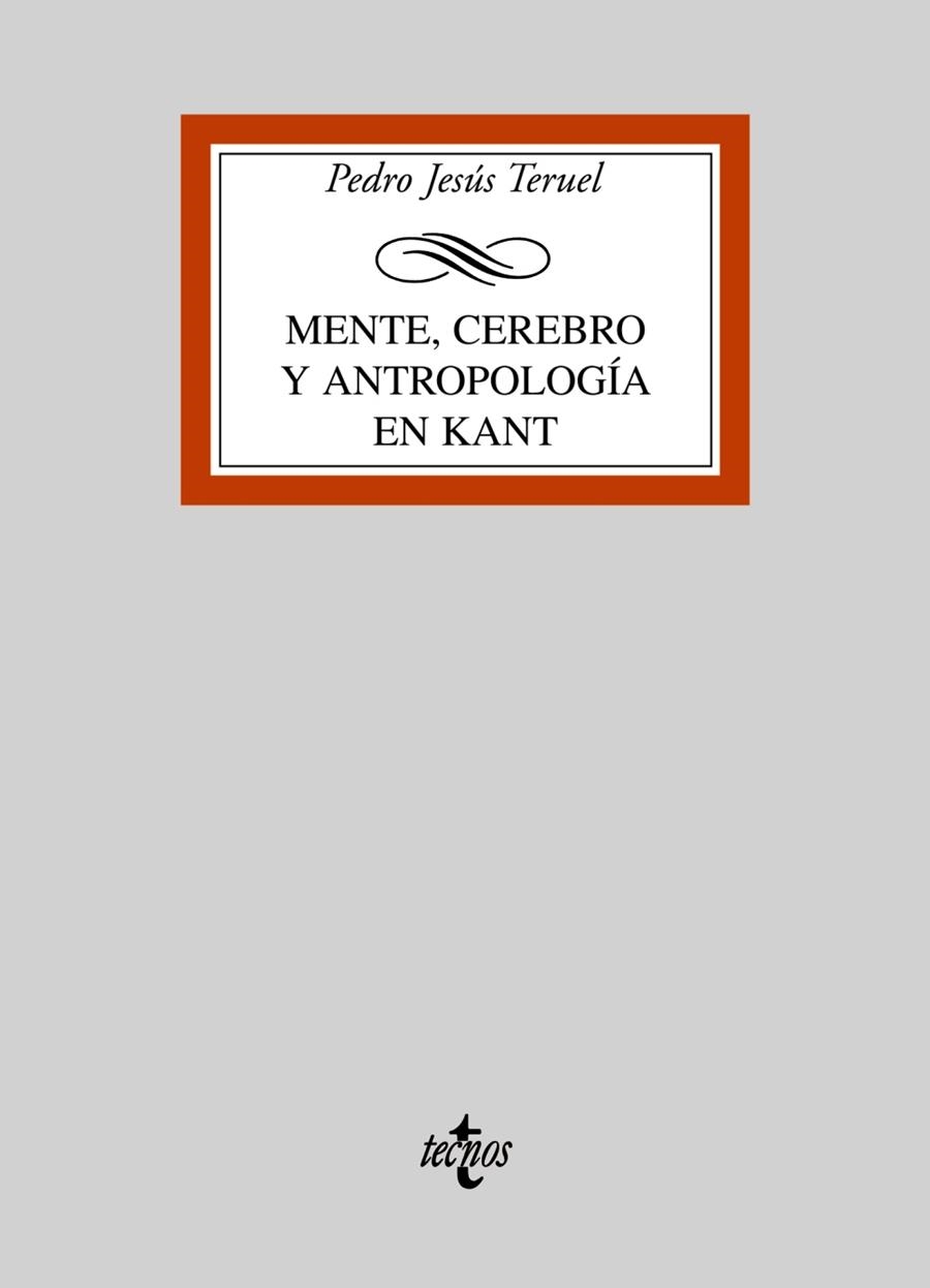 MENTE CEREBRO Y ANTROPOLOGIA EN KANT | 9788430946884 | TERUEL, PEDRO JESUS | Llibreria La Gralla | Llibreria online de Granollers