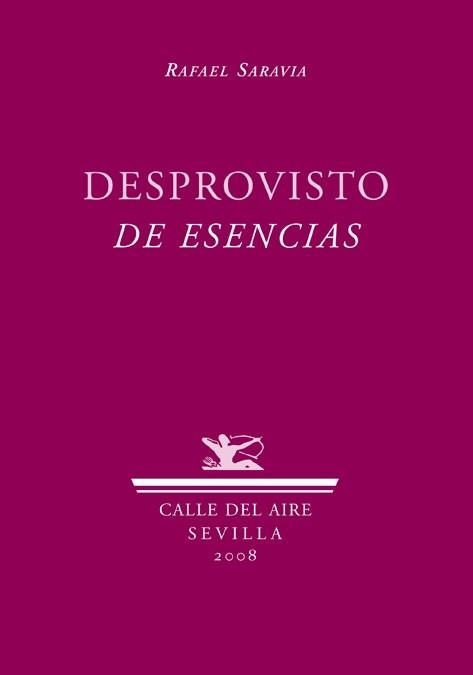 DESPROVISTO DE ESENCIAS | 9788484723882 | SARAVIA, RAFAEL | Llibreria La Gralla | Llibreria online de Granollers