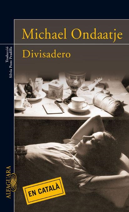 DIVISADERO (EN CATALA.................) | 9788420473857 | ONDAATJE, MICHAEL | Llibreria La Gralla | Librería online de Granollers