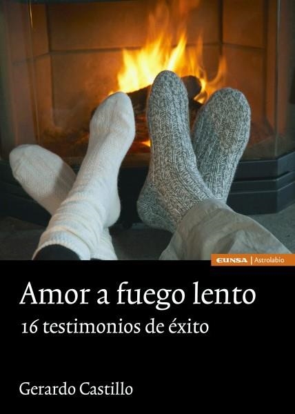 AMOR A FUEGO LENTO. 16 TESTIMONIOS DE EXITO | 9788431325435 | CASTILLO, GERARDO | Llibreria La Gralla | Librería online de Granollers