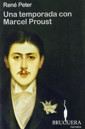 TEMPORADA CON MARCEL PROUST, UNA | 9788402420602 | PETER, RENE | Llibreria La Gralla | Llibreria online de Granollers