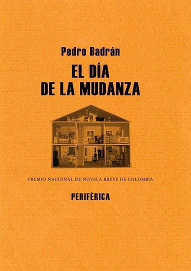 DIA DE LA MUDANZA, EL | 9788493623241 | BADRAN, PEDRO | Llibreria La Gralla | Llibreria online de Granollers