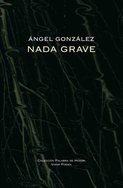 NADA GRAVE | 9788475220796 | GONZALEZ, ANGEL | Llibreria La Gralla | Llibreria online de Granollers