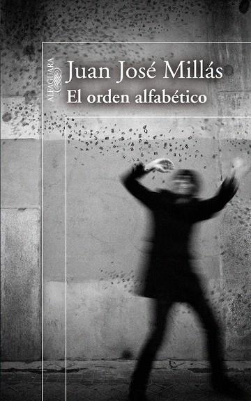 ORDEN ALFABETICO, EL | 9788420473758 | MILLAS, JUAN JOSE (1946- ) | Llibreria La Gralla | Llibreria online de Granollers