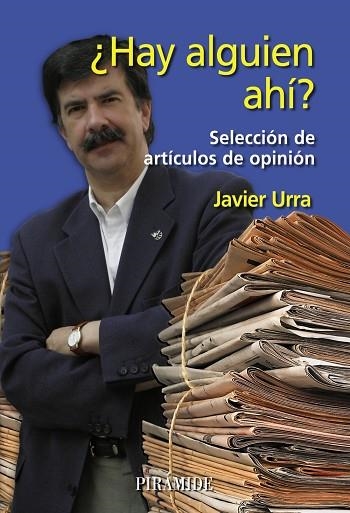 HAY ALGUIEN AHI? SELECCION DE ARTICULOS DE OPINION | 9788436822014 | URRA PORTILLO, JAVIER | Llibreria La Gralla | Llibreria online de Granollers