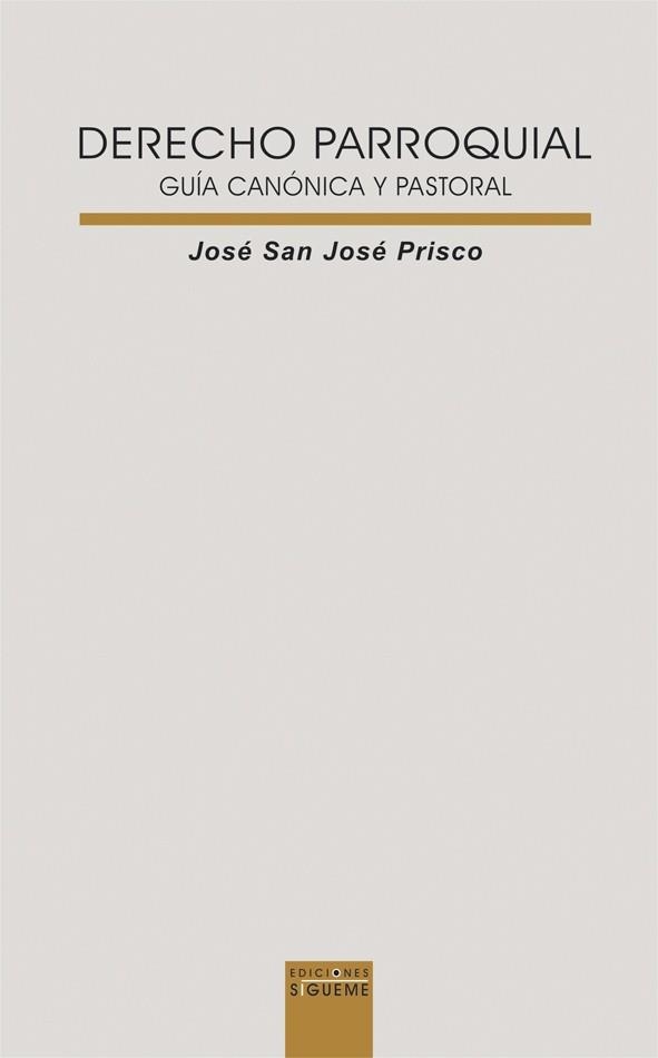 DERECHO PARROQUIAL. GUIA CANONICA Y PASTORAL | 9788430116799 | SAN JOSE PRISCO, JOSE | Llibreria La Gralla | Llibreria online de Granollers