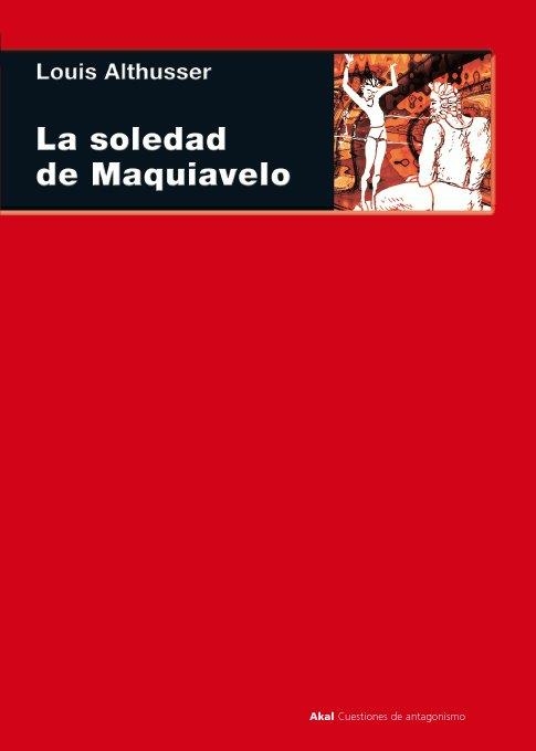 SOLEDAD DE MAQUIAVELO, LA | 9788446024910 | ALTHUSSER, LOUIS | Llibreria La Gralla | Llibreria online de Granollers