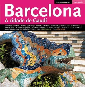 BARCELONA A CIDADE DE GAUDI (PORTUGUES) | 9788484783411 | MOIX, LLATZER; VIVAS, PERE | Llibreria La Gralla | Llibreria online de Granollers