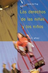 DERECHOS DE LAS NIÑAS Y LOS NIÑOS, LOS. 10-11 AÑOS | 9788480639156 | PUIG, IRENE DE | Llibreria La Gralla | Llibreria online de Granollers