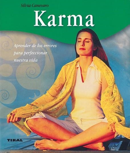 KARMA. APRENDER DE LOS ERRORES PARA PERFECCIONAR NUESTRA VID | 9788430562923 | CANEVARO, SILVIA | Llibreria La Gralla | Llibreria online de Granollers