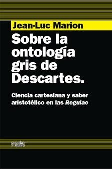 SOBRE LA ONTOLOGIA GRIS DE DESCARTES | 9788493611149 | MARION, JEAN LUC | Llibreria La Gralla | Llibreria online de Granollers