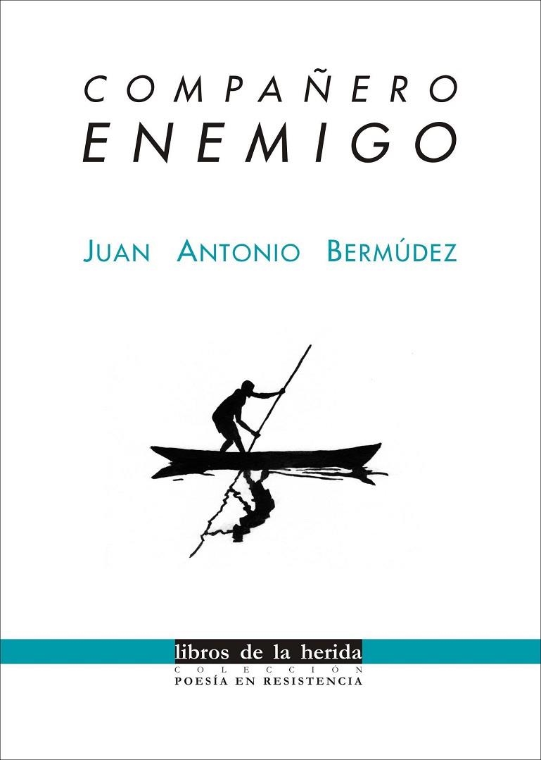 COMPAÑERO ENEMIGO | 9788461197941 | BERMUDEZ BERMUDEZ, JUAN ANTONIO (1970- ) | Llibreria La Gralla | Librería online de Granollers