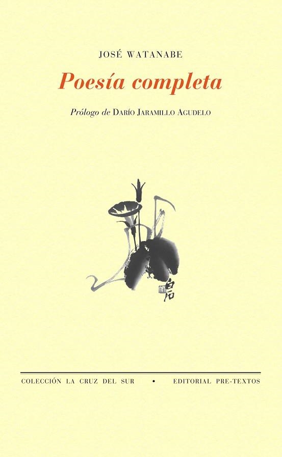 POESIA COMPLETA JOSE WATANABE | 9788481918977 | WATANABE, JOSE | Llibreria La Gralla | Llibreria online de Granollers