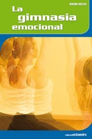 GIMNASIA EMOCIONAL, LA | 9788480639651 | VIEILLEUX, MARTINE | Llibreria La Gralla | Llibreria online de Granollers