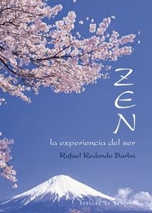 ZEN LA EXPERIENCIA DEL SER | 9788433022417 | REDONDO BARBA, RAFAEL | Llibreria La Gralla | Llibreria online de Granollers