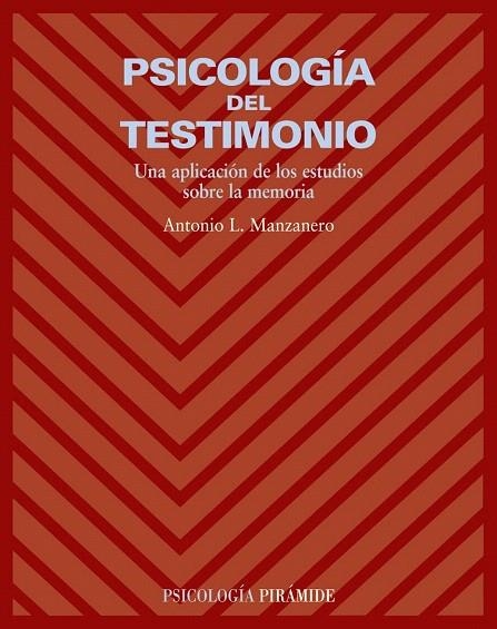 PSICOLOGIA DEL TESTIMONIO | 9788436822021 | MANZANERO PUEBLA, ANTONIO LUCAS | Llibreria La Gralla | Llibreria online de Granollers